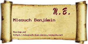 Mlesuch Benjámin névjegykártya